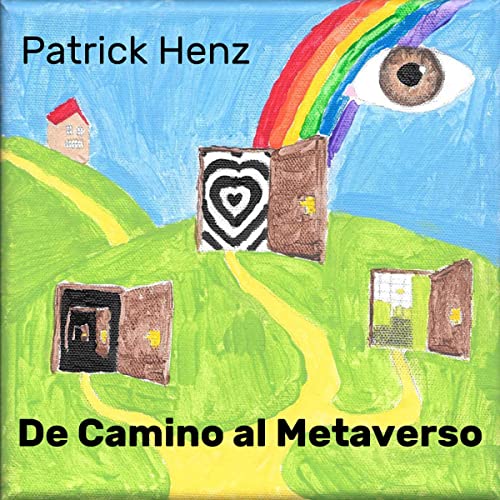 De Camino al Metaverso [On the Way to the Metaverse]