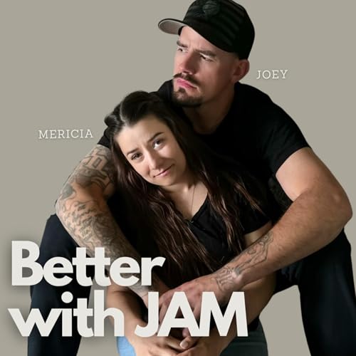 Better With JAM by Better with JAM