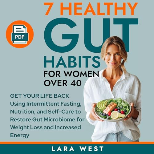 7 Healthy Gut Habits for Women Over 40