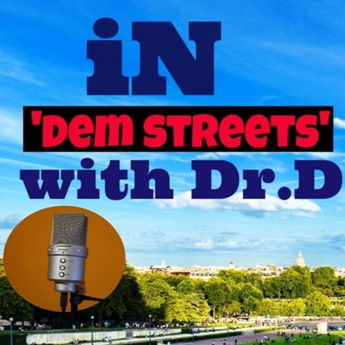 A Hero's Journey with Dr.D "The Podcast" by Dr. Byron Daniels