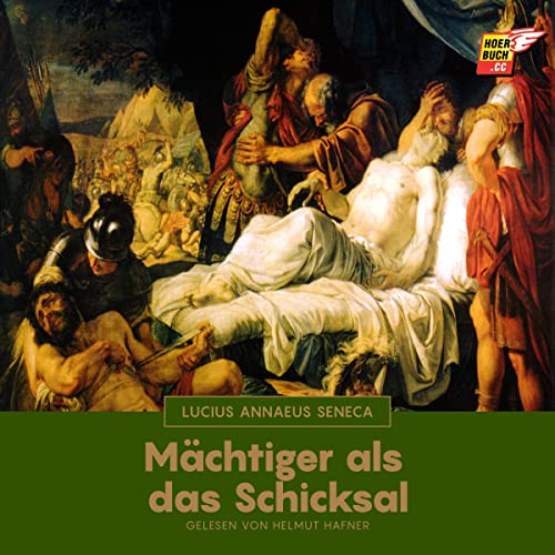 Mächtiger als das Schicksal by Lucius Annaeus Seneca