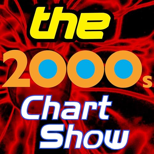The 2000s Chart Show: A 00s Pop Music Podcast by Samuel Spencer