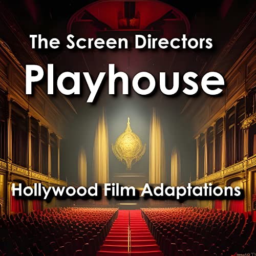 Hollywood Film Adaptations: The Screen Directors Playhouse