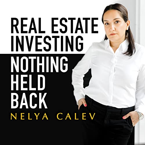 Real Estate Investing by Nelya Calev