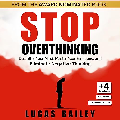 Stop Overthinking by Lucas Bailey