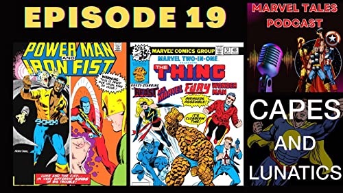 Marvel Tales Ep #19: Power Man & Iron Fist #76 and Marvel Two-In-One #51 by Unknown