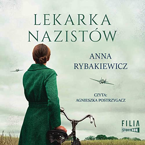 Lekarka nazistów by Anna Rybakiewicz