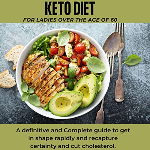 Keto Diet for Ladies Over the Age of 60