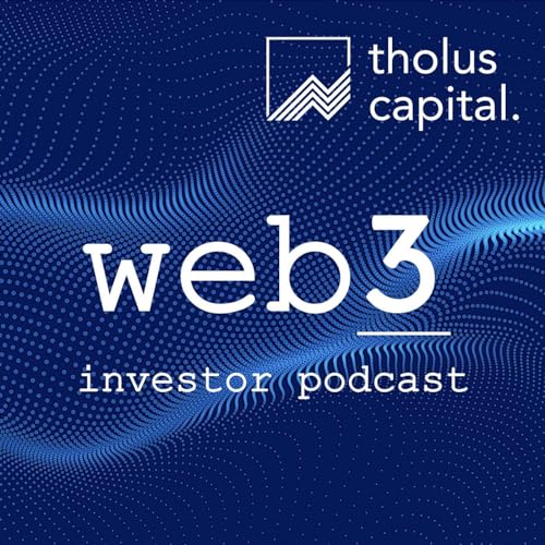 Web3 investor podcast by Tholus Capital