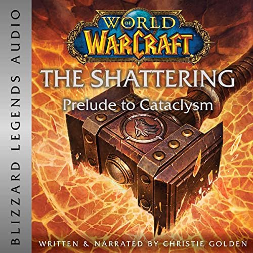 World of Warcraft: The Shattering