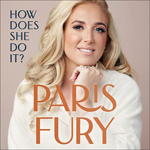 How Does She Do It? by Paris Fury