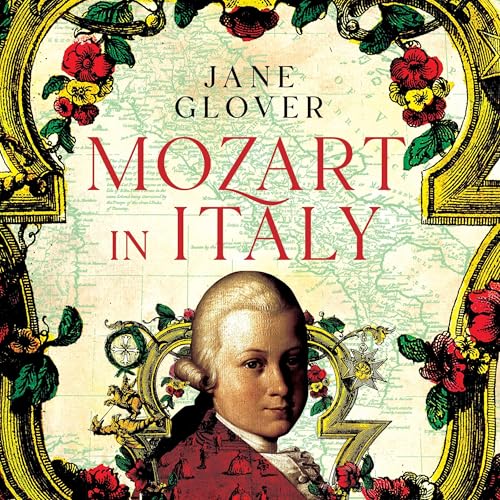 Mozart in Italy by Jane Glover