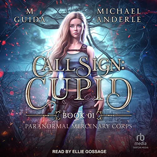 Call Sign: Cupid by M Guida