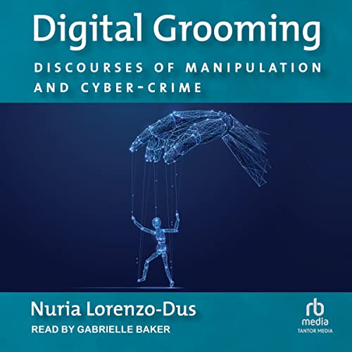 Digital Grooming by Nuria Lorenzo-Dus