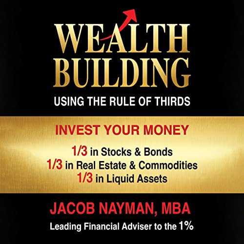 Wealth Building Using the Rule of Thirds