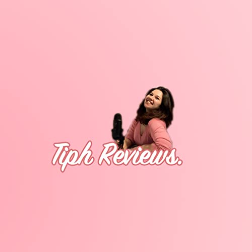 Tiph Reviews Pop-Culture by Tiph Reviews