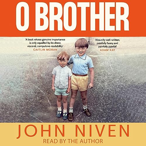 O Brother by John Niven