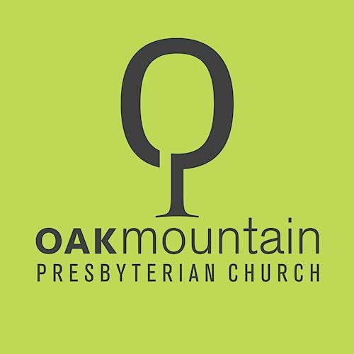 OMPC Sermons by Oak Mountain Presbyterian Church