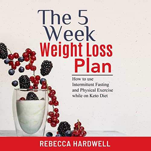 The 5-Week Weight Loss Plan