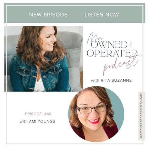 Being a Mom & Entrepreneur is Hard...and Other Things with Ami Youngs by Unknown