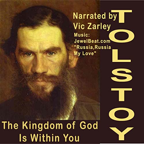 The Kingdom of God Is Within You by Leo Tolstoy on Podiobooks.com