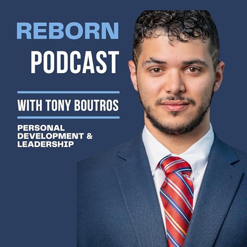 Reborn w/ Tony Boutros by Tony Boutros