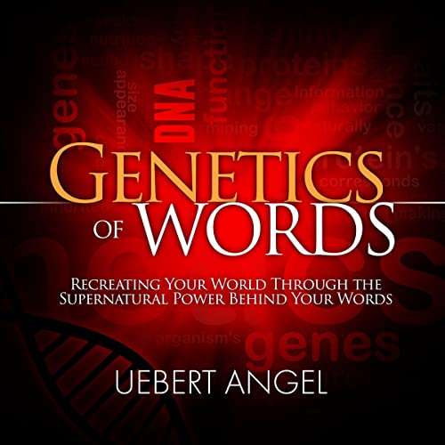 Genetics of Words by Uebert Angel