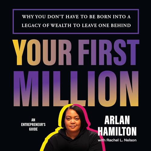 Your First Million by Arlan Hamilton