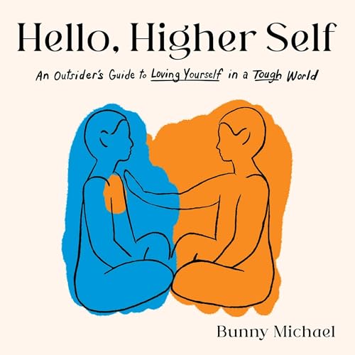 Hello, Higher Self by Bunny Michael