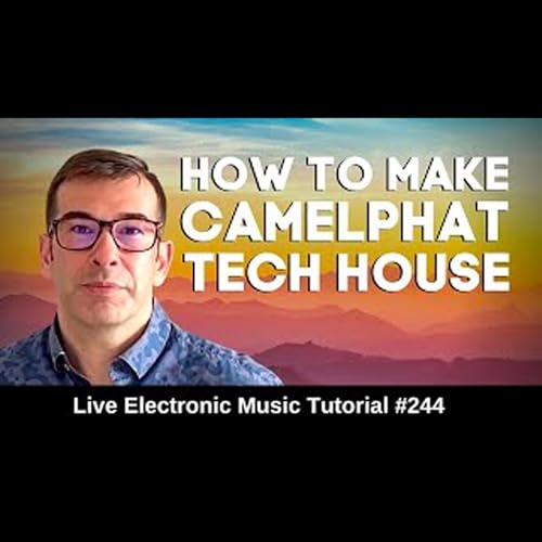 How to make Melodic Tech House Like Camelphat | Live Electronic Music Tutorial 244 by Unknown