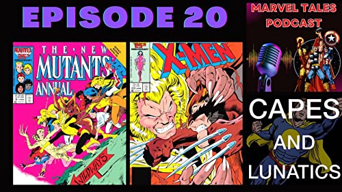 Marvel Tales Ep #20: New Mutants Annual #2 & Uncanny X-Men #213 by Unknown