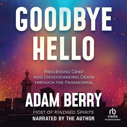 Goodbye Hello by Adam Berry