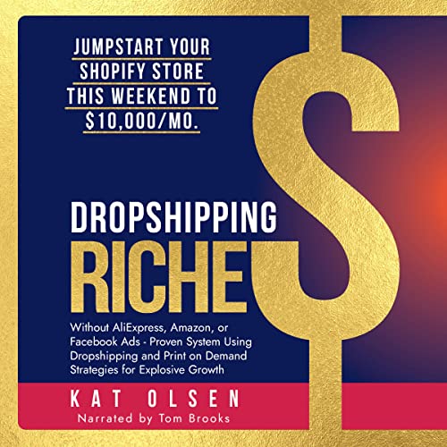 Dropshipping Riches by Kat Olsen