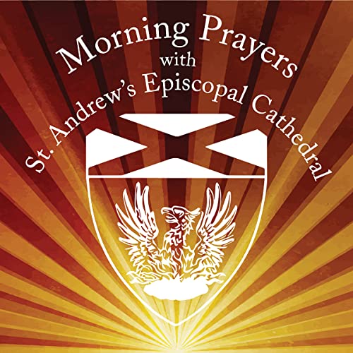 Morning Prayers for Friday, May 19, 2023 by Unknown