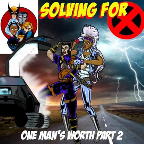 X-Men 92: One Man's Worth Part 2 by Unknown