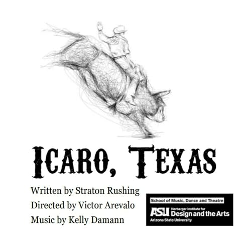 Icaro, Texas: A Radio Play by Straton Rushing
