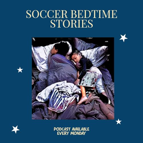 Soccer Bedtime Stories by The Soccer Teacher - Tomek