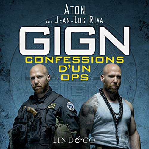 GIGN : Confessions d'un OPS by Aton