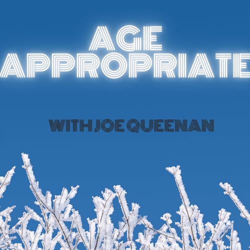 Age Appropriate by Joe Queenan Geoff Bird