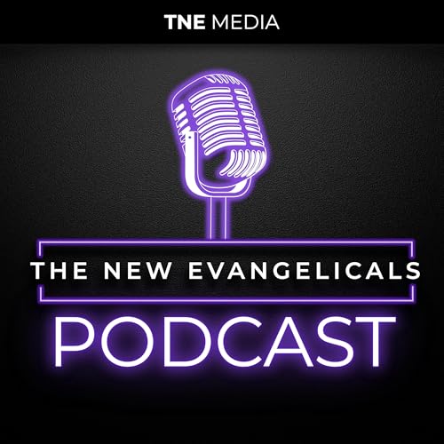 The New Evangelicals Podcast by Hosted by Tim Whitaker