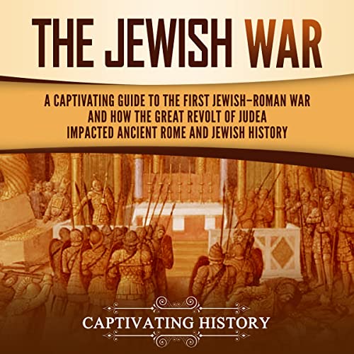 The Jewish War by Captivating History