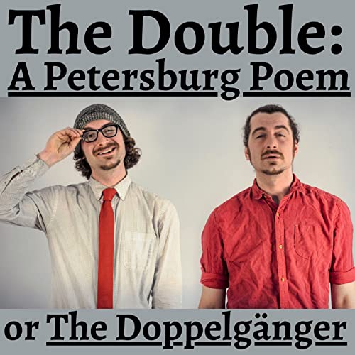 The Double: A Petersburg Poem by Fyodor Dostoevsky