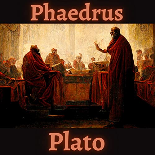 Phaedrus by Plato by Plato