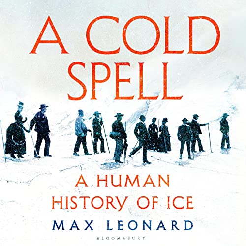A Cold Spell by Max Leonard