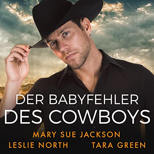 Der Babyfehler des Cowboys [The Cowboy's Baby Bug]