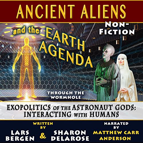Ancient Aliens and the Earth Agenda: Through the Wormhole