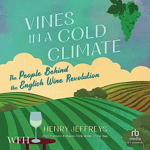 Vines In a Cold Climate by Henry Jeffreys