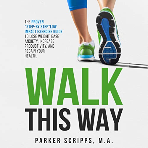 Walk This Way by Parker Scripps