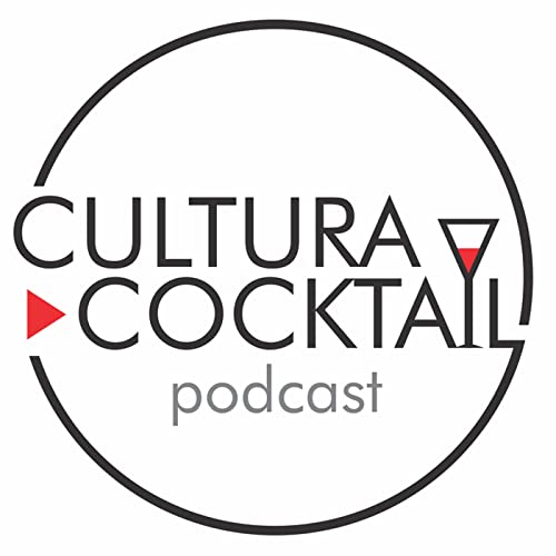 Cultura Cocktail by Cultura Cocktail Podcast