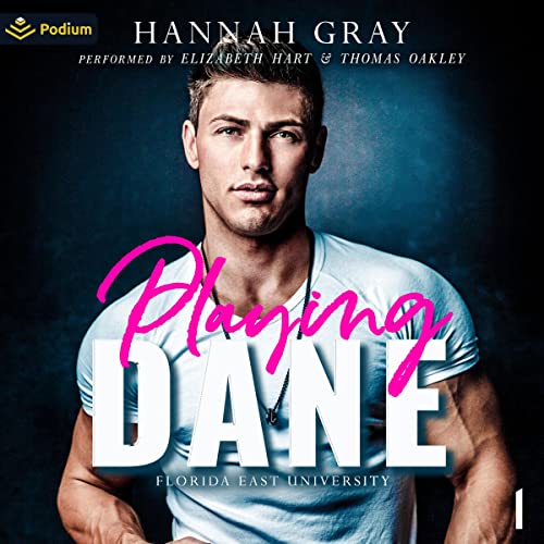 Playing Dane by Hannah Gray